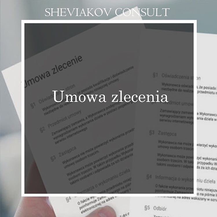 Umowa zlecenia – це цивільно-правова угода, регламентована в art. 734-751 Kodeksu cywilnego.
